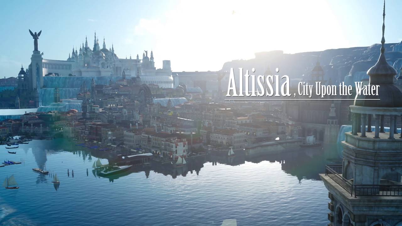 FINAL FANTASY XV - Altissia Walkthrough