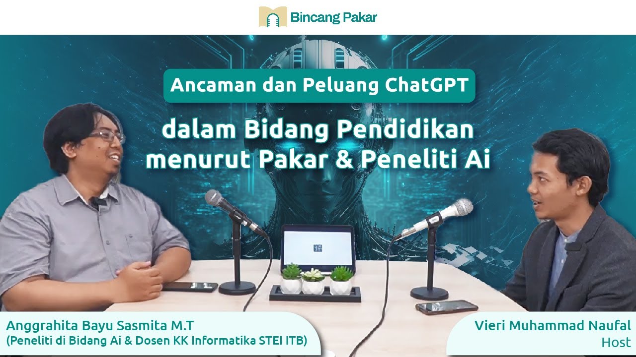 Ancaman dan Peluang ChatGPT dalam Bidang Pendidikan | Bincang Pakar