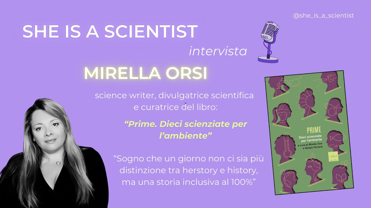 PRIME. Dieci scienziate per l'ambiente | Intervista a Mirella Orsi