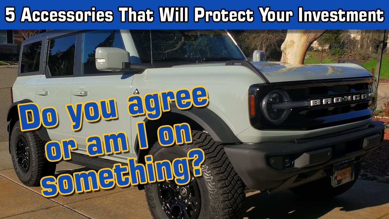 Top 5 &ldquo;Day One&rdquo; Mods List &ndash; Cheap and Easy-to-Install Accessories Your Ford Bronco Needs!
