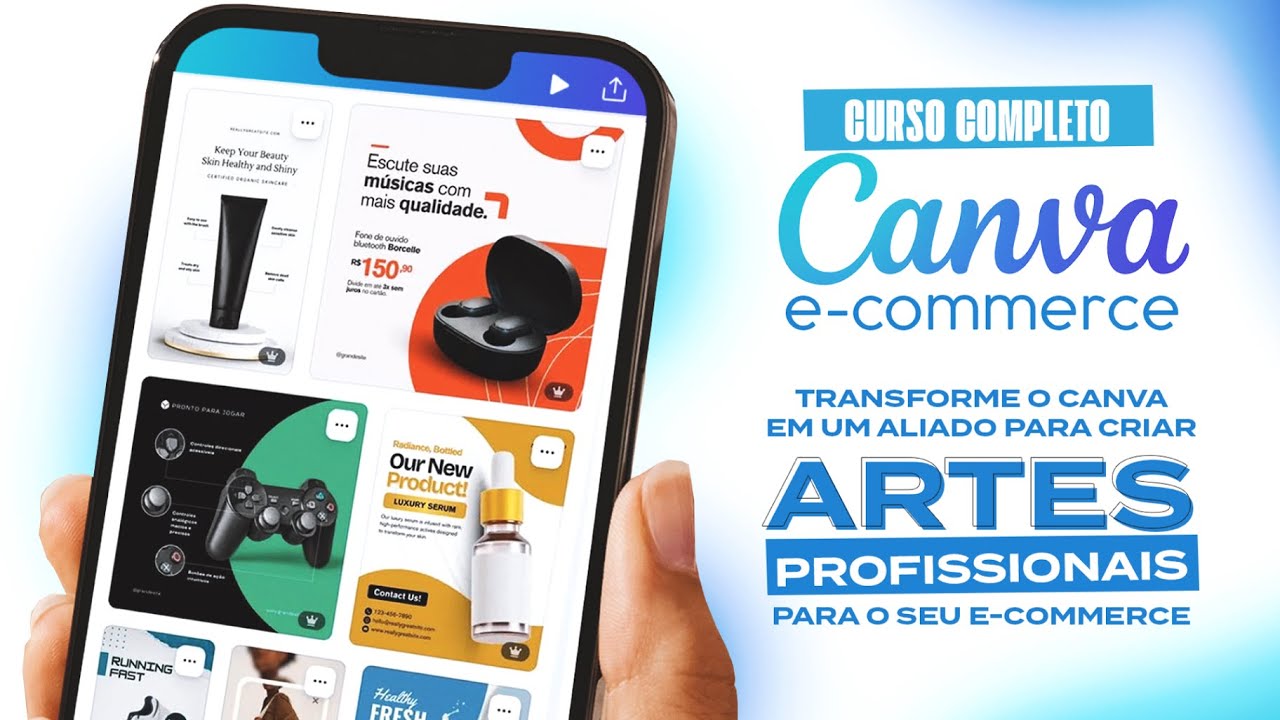 CURSO COMPLETO | Canva Para E-commerce - Aprenda a Criar Banners, Fotos e Logomarcas de GRAÇA