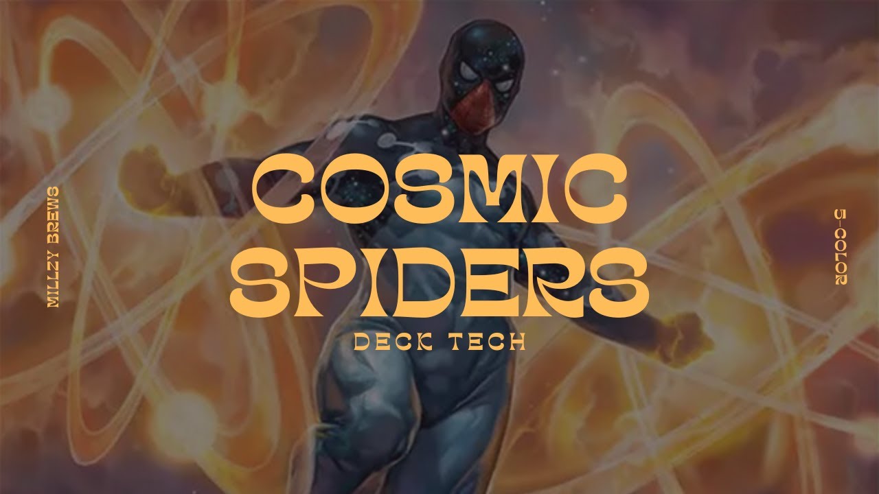 Cosmic Spider Man | Spiders | Commander Deck Tech and Playtest