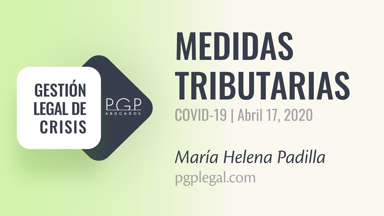 Medidas tributarias durante Covid-19 | Webinar 2020-04-17