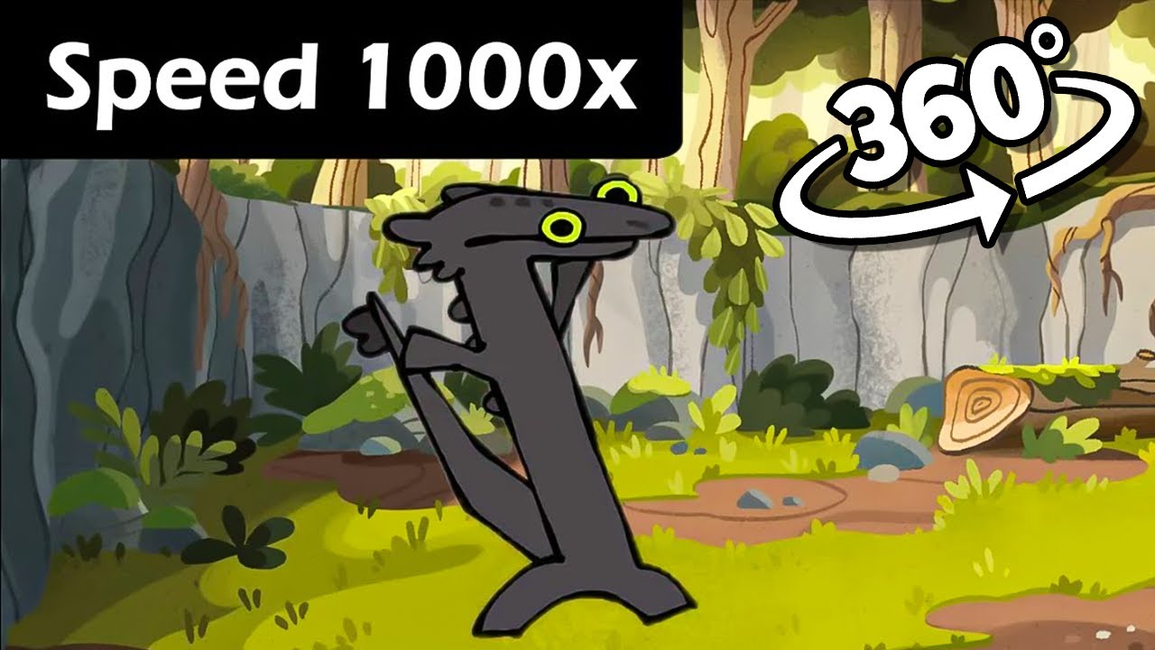 360º VR Toothless Dancing Speed up to 1000x