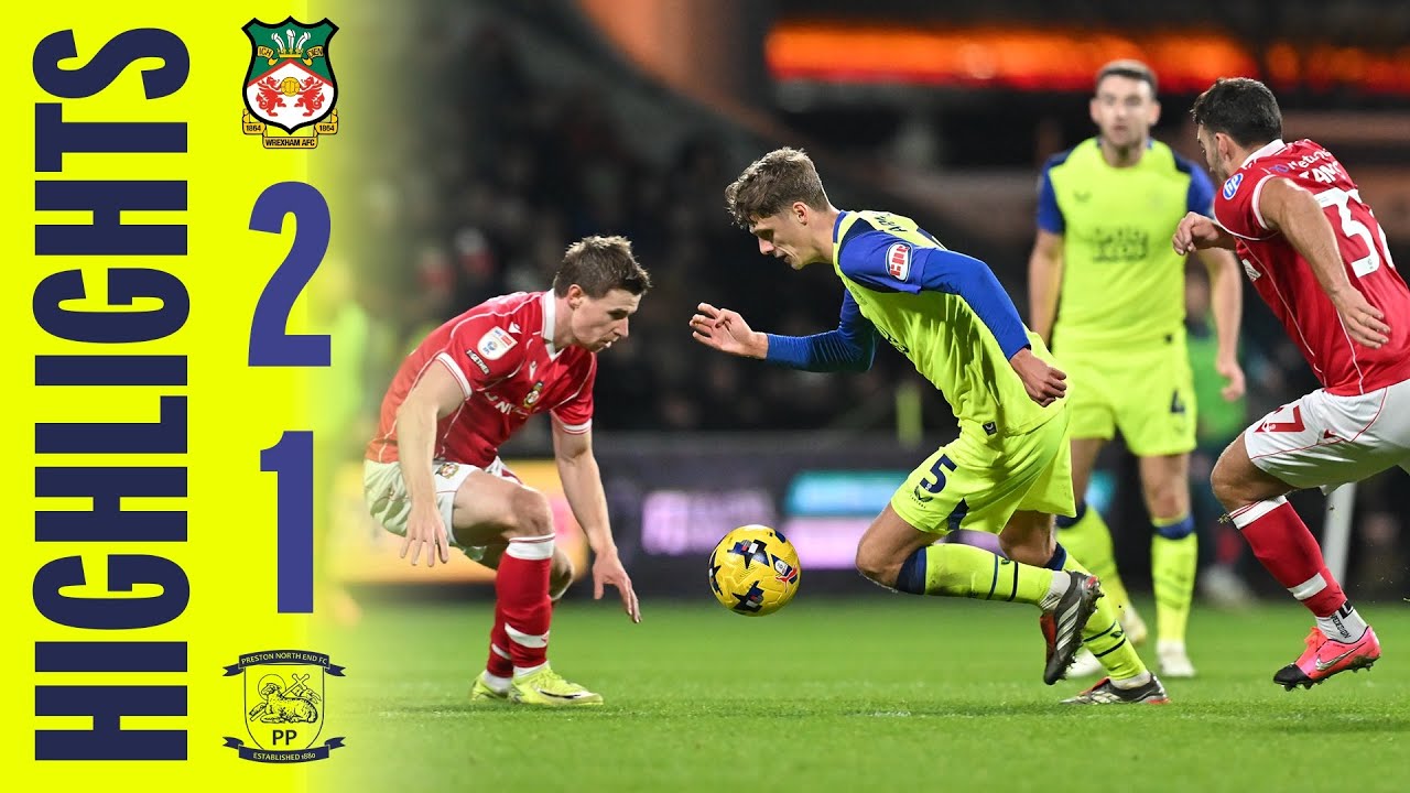 Highlights | Wrexham 2-1 PNE