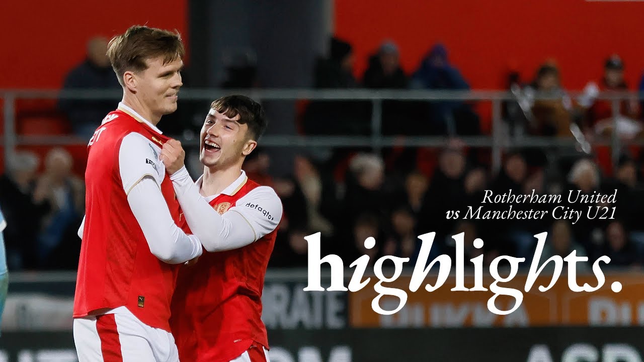 Rotherham United 4 v 2 Manchester City U21 | Qualification secured! ✅