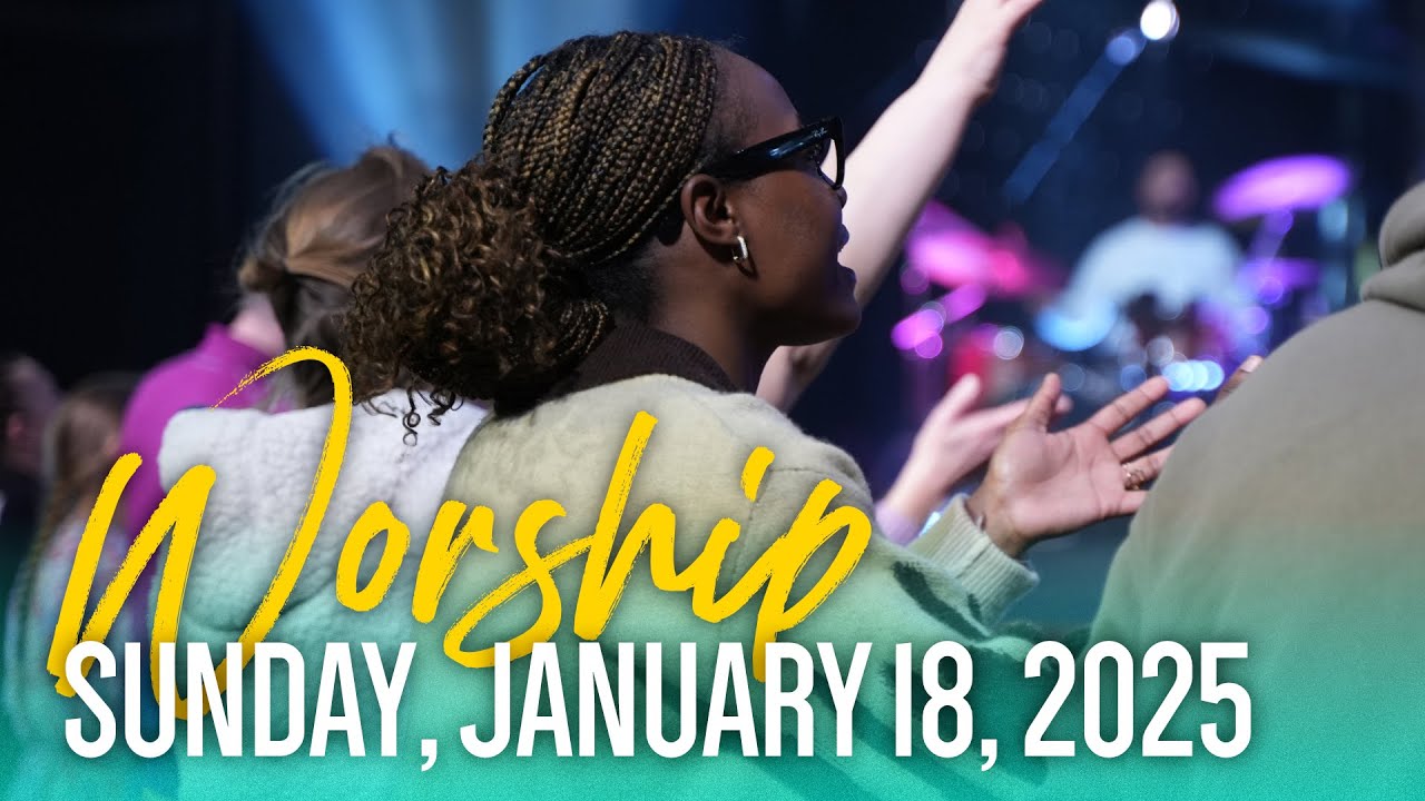 Praise & Worship — Sunday, January 18, 2026
