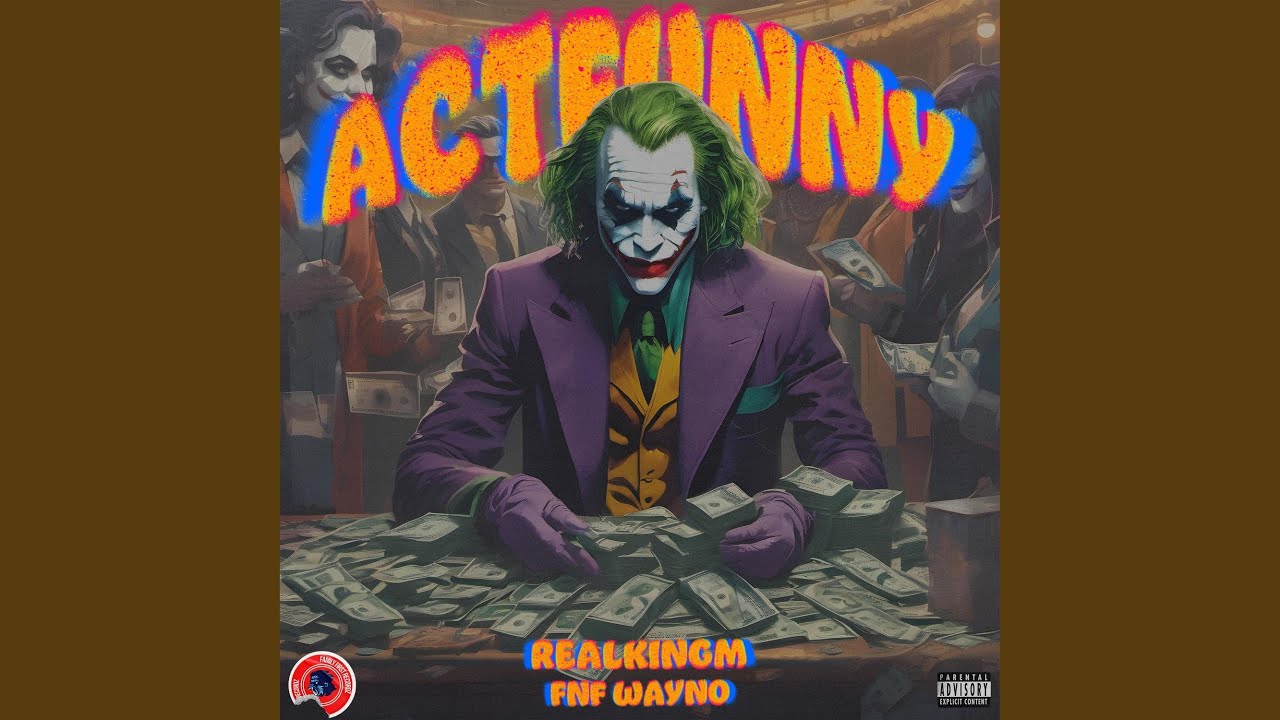 Act Funny (feat. FNF WAYNO)