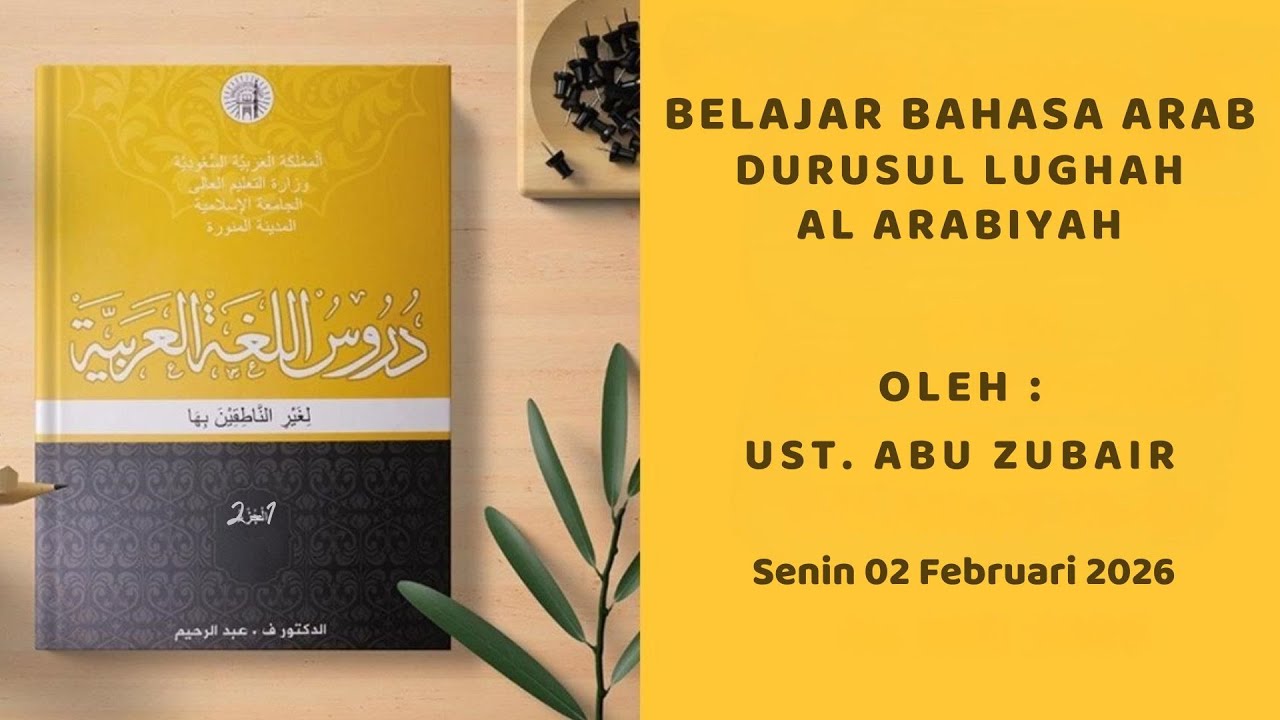 DKM Al Muchtar GaluhMas Live Stream BELAJAR BAHASA ARAB DURUSUL LUGHAH ALARABIYAH JILID 1 HAL 117