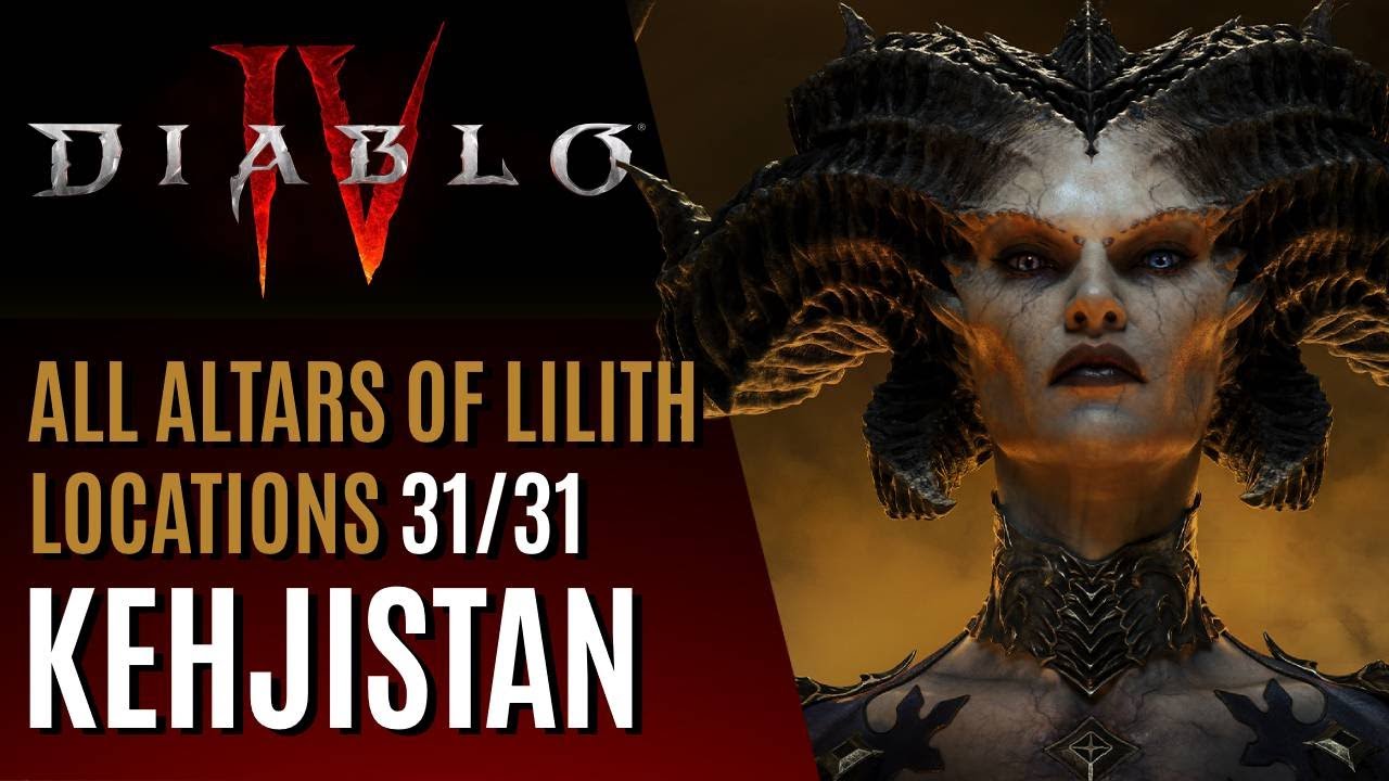 All Altars of Lilith Locations - Kehjistan Guide - Diablo 4