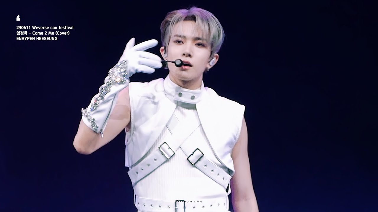 [4K] 230611 Weverse con festival 위버스콘 희승 - Come 2 Me (엄정화) cover 직캠 (ENHYPEN HEESEUNG focus)