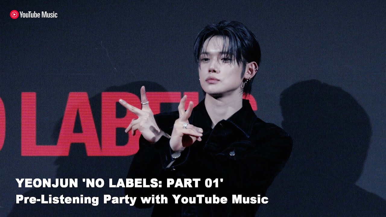 'NO LABELS: PART 01' Pre-Listening Party with YouTube Music (Full ver.) | 연준 (YEONJUN)