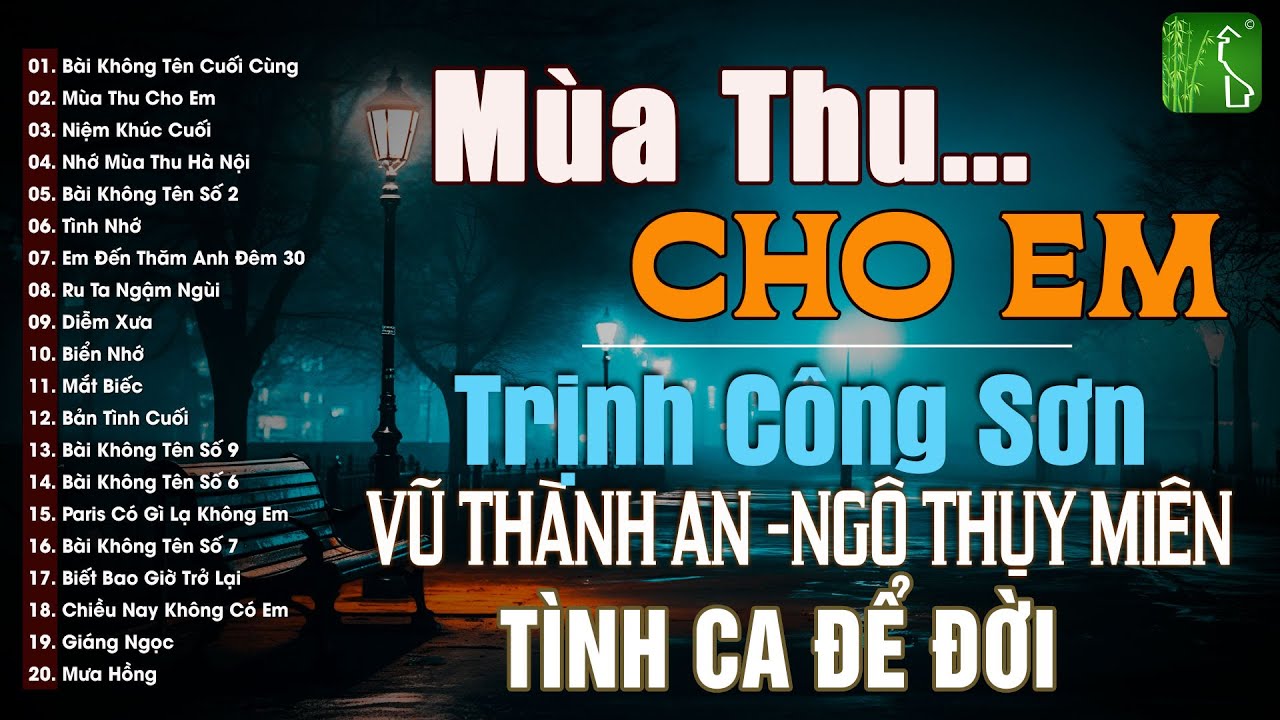 Ngô Thụy Miên, Trịnh Công Sơn, Vũ Thành An | Bộ Tam Tình Khúc Bất Hủ Vượt Thời Gian Nghe Là Say Đắm