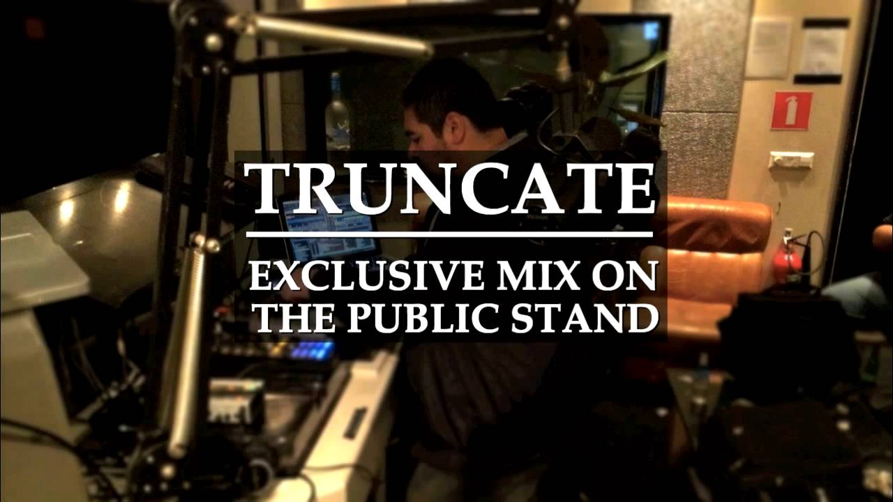 Truncate @ The Public Stand (2013)