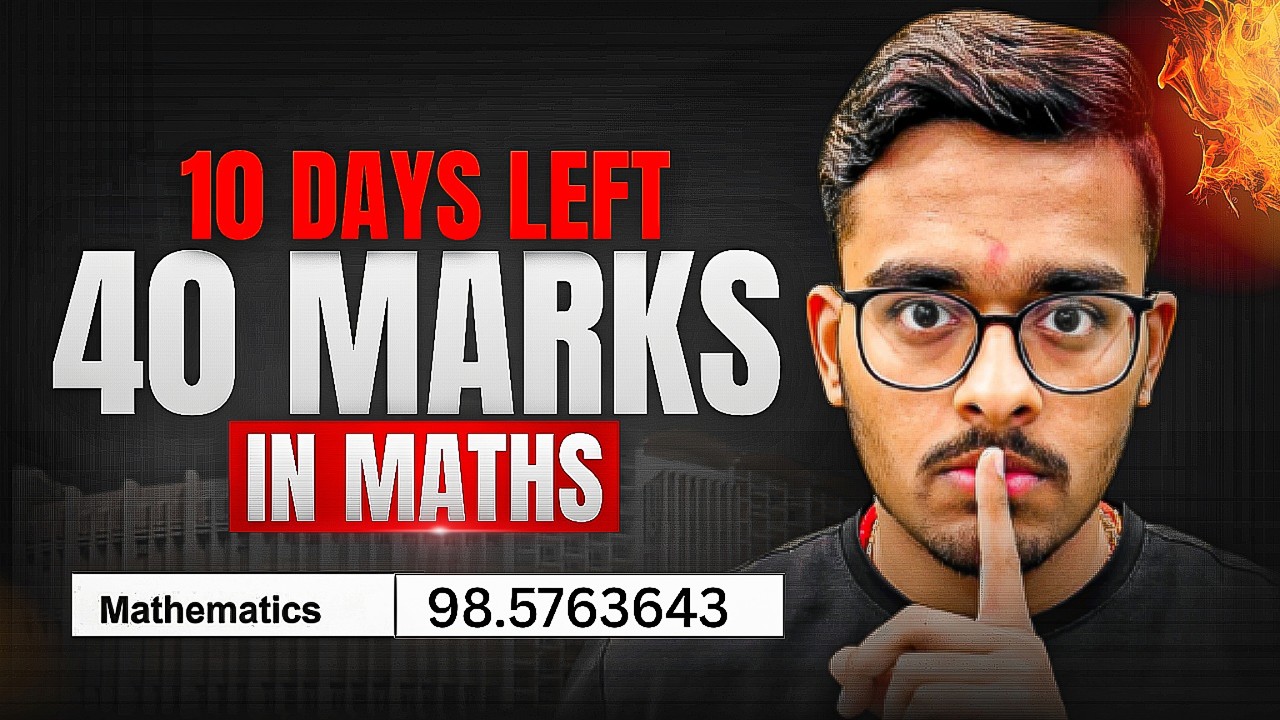 JEE Mains 2026: Only 10 Chapters to score 98%ile in Maths🔥 | Last 10 Days Roadmap