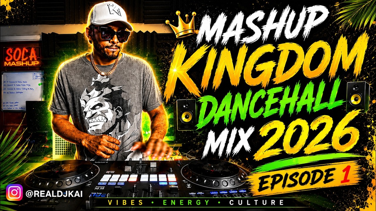 Mashup Kingdom 👑:  Episode 1 - 2026 Dancehall Mix🔥 - DJKai