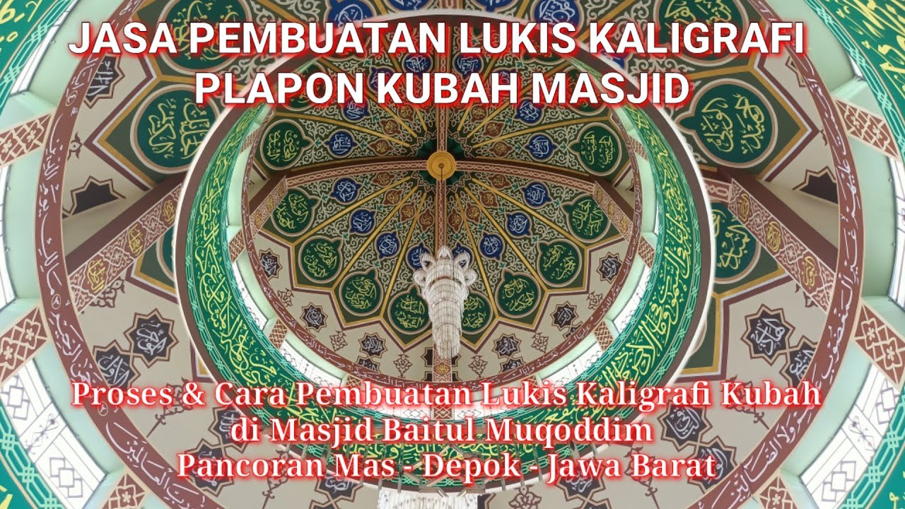 Ingin Tau Cara Pembuatannya ? LUKIS KALIGRAFI ORNAMEN PLAPON KUBAH MASJID