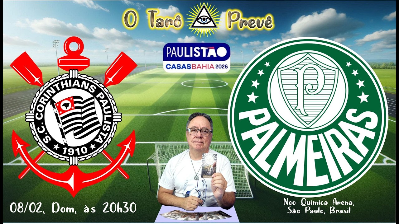 O Tarô Prevê   PAULISTÃO   Jogo entre Corinthians e Palmeiras