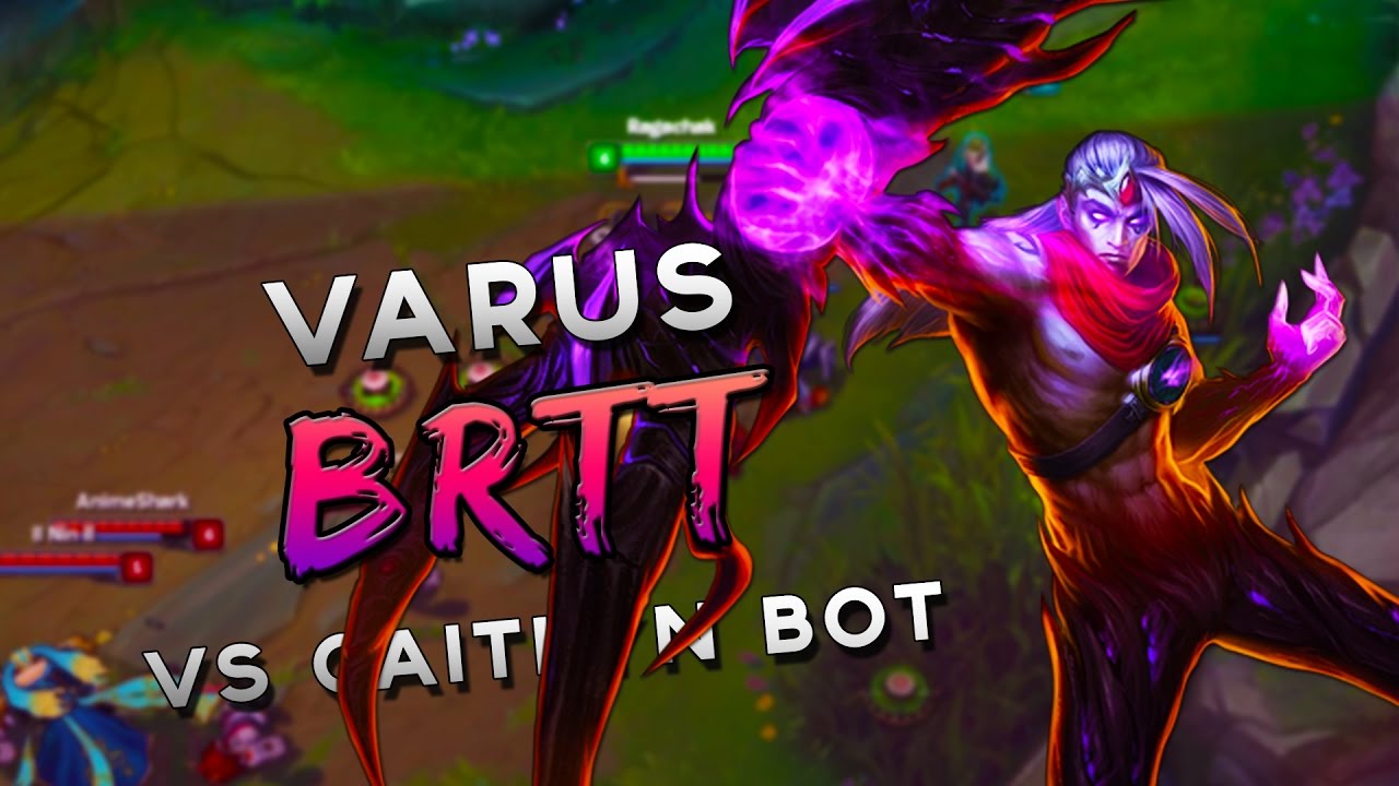 S7 | brTT Varus vs Caitlyn BOT | Ranked League VOD