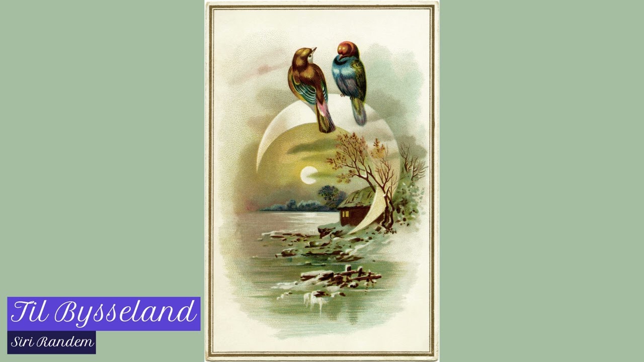Til Bysseland | 1900 E. Smith #vuggesanger #lovelybabylullaby #nattasanger