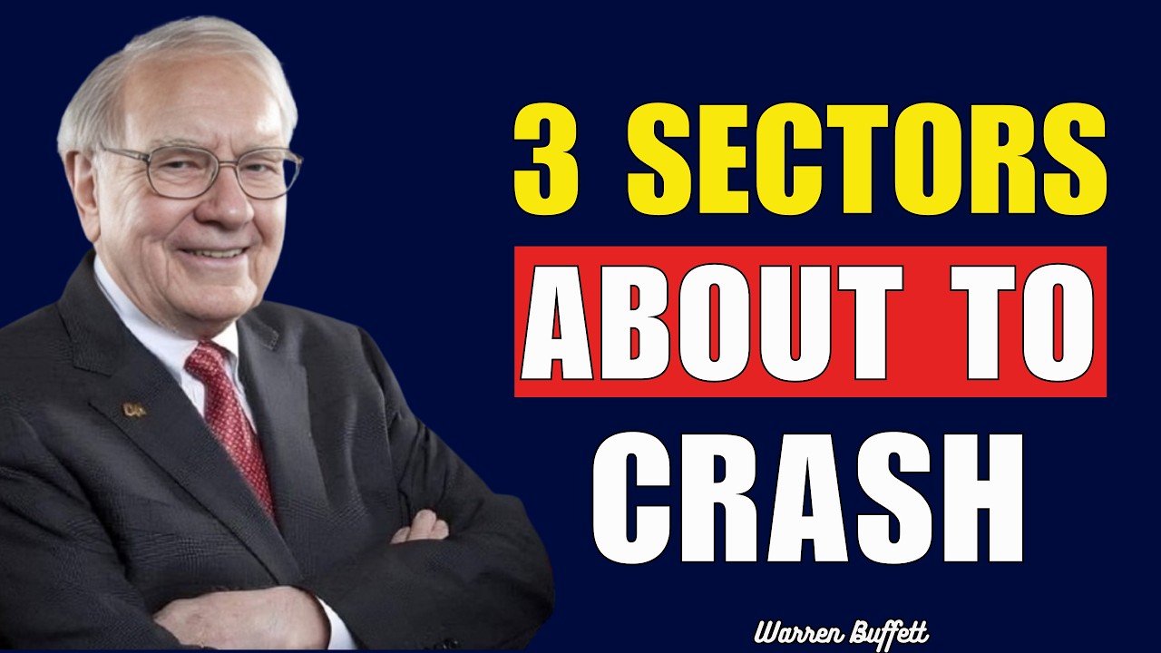 Warren Buffett These 3 Sectors Could Collapse By March