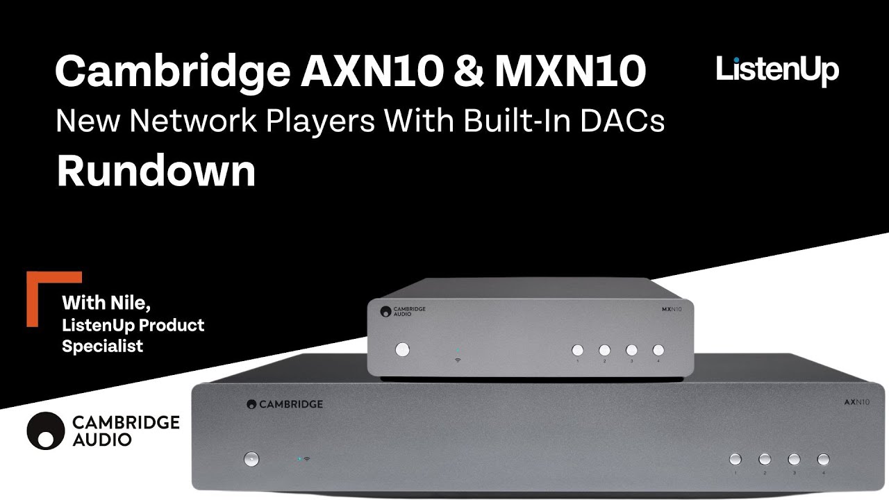 Лучшие сетевые плееры до 900 долларов | Новые Cambridge AXN10 и MXN10