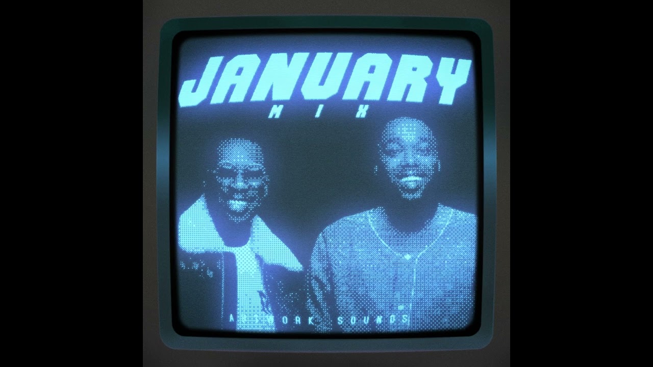 January Mix Mixed By Artwork Sounds