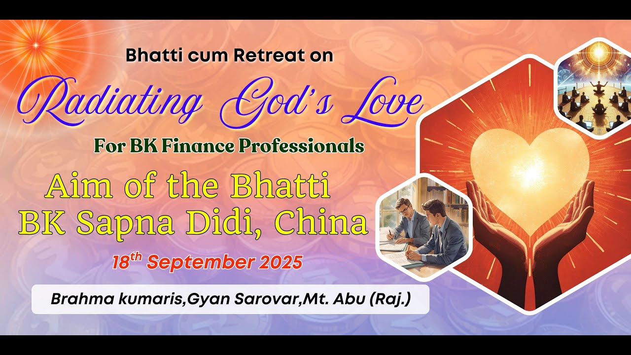 Aim of the Bhatti - Sapna Didi, China I Bhatti cum retreat for Bk finance professionals Gyan Sarovar