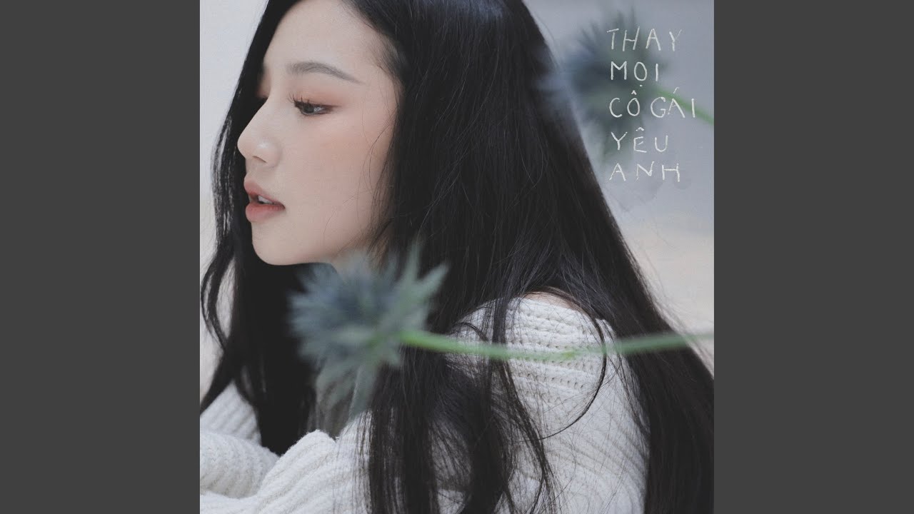 thay mọi cô gái yêu anh