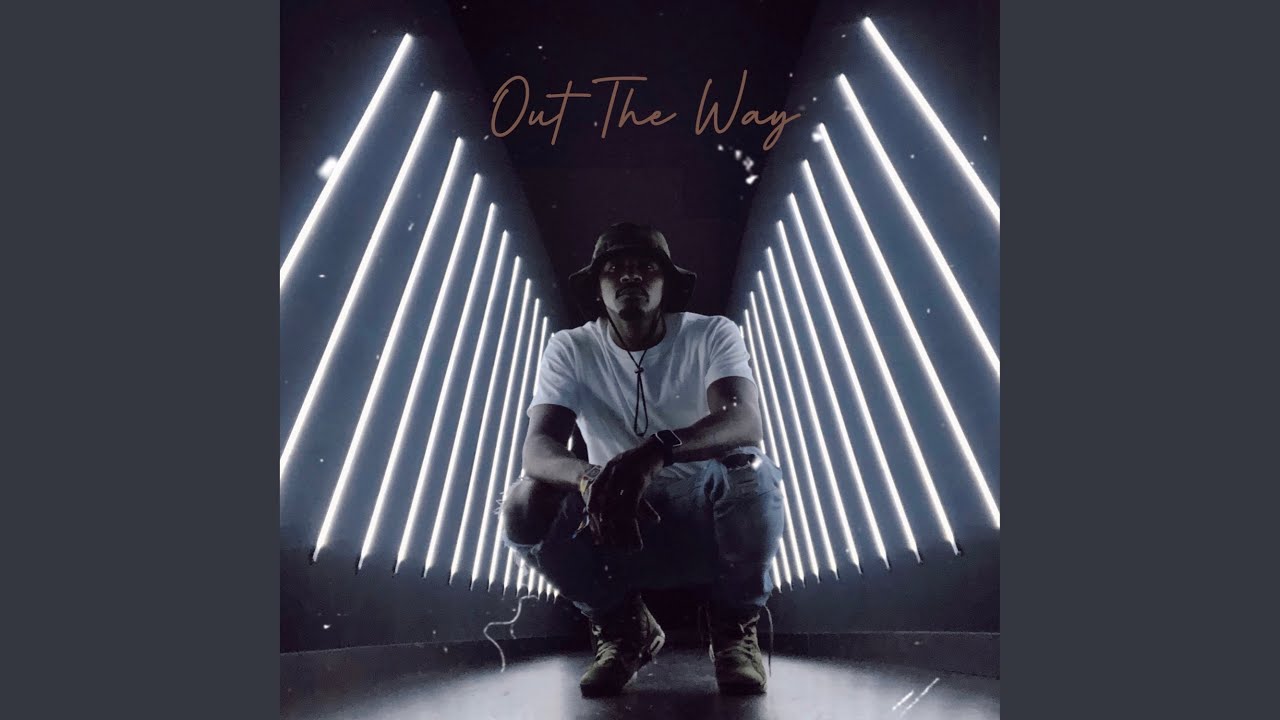 Out The Way