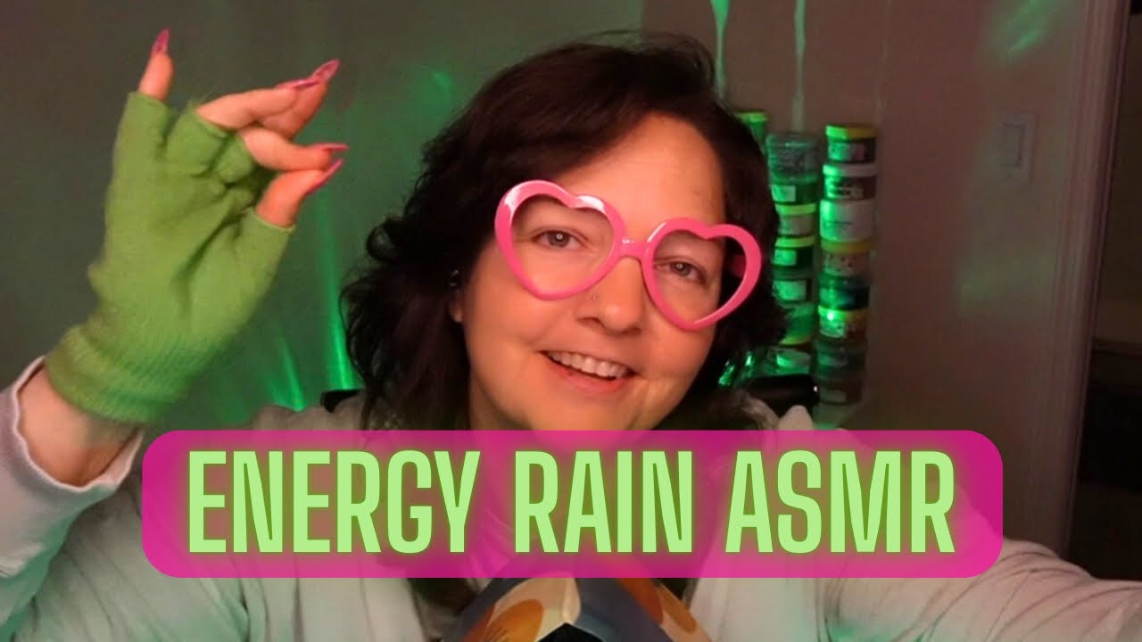 Energy Rain w/ Plucking, Snipping & All The Tapping - ASMR For Sleep & Tingles - No Music - Enjoy! 💚