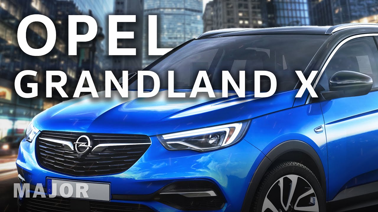 Opel Grandland X 2020 одобрен ортопедами! ПОДРОБНО О ГЛАВНОМ