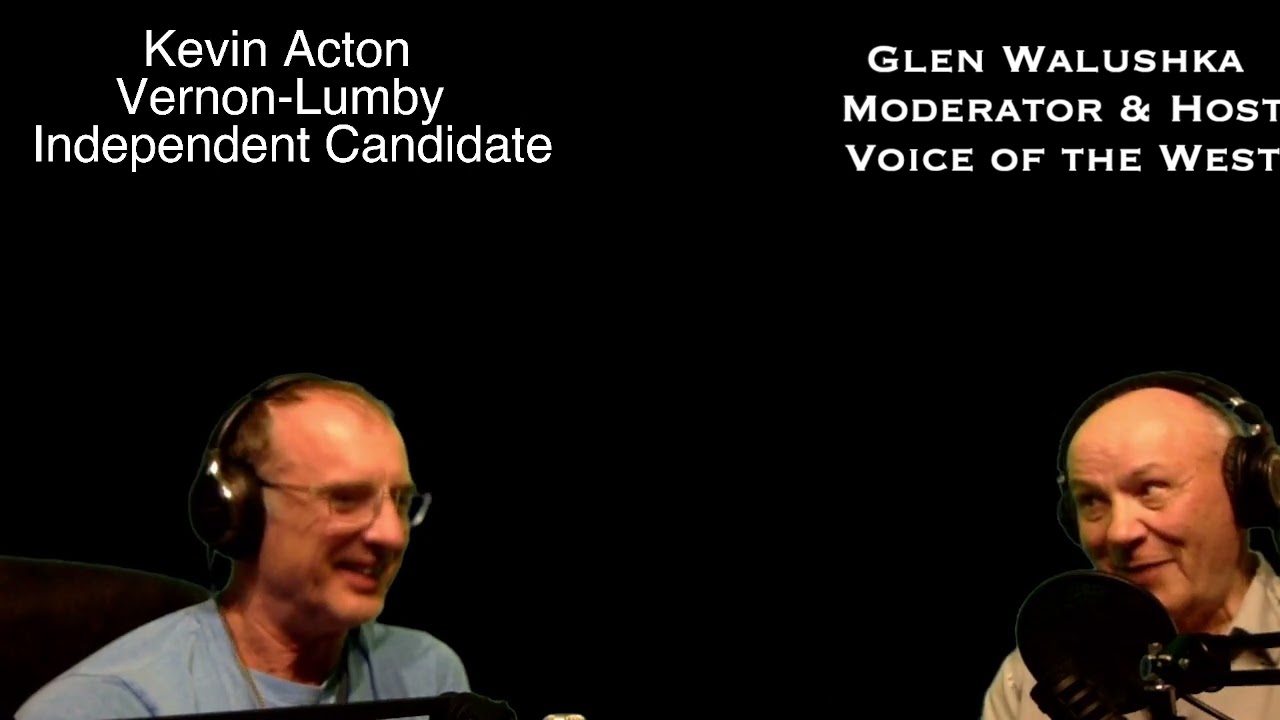 Kevin Acton, Independent MLA Candidate, Vernon-Lumby Interview Intro (1/10)