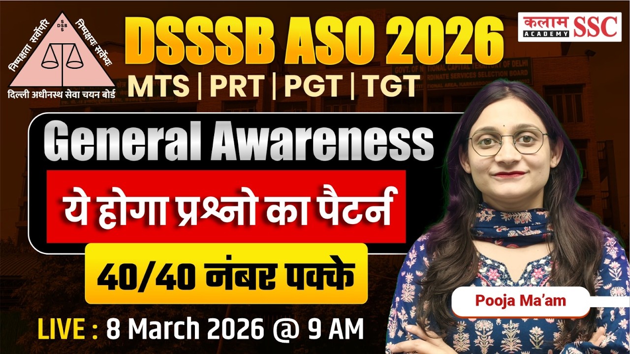 DSSSB 2026 ASO/MTS/ PRT/ PGT/TGT General Awareness : All Important Questions | Pooja Ma'am