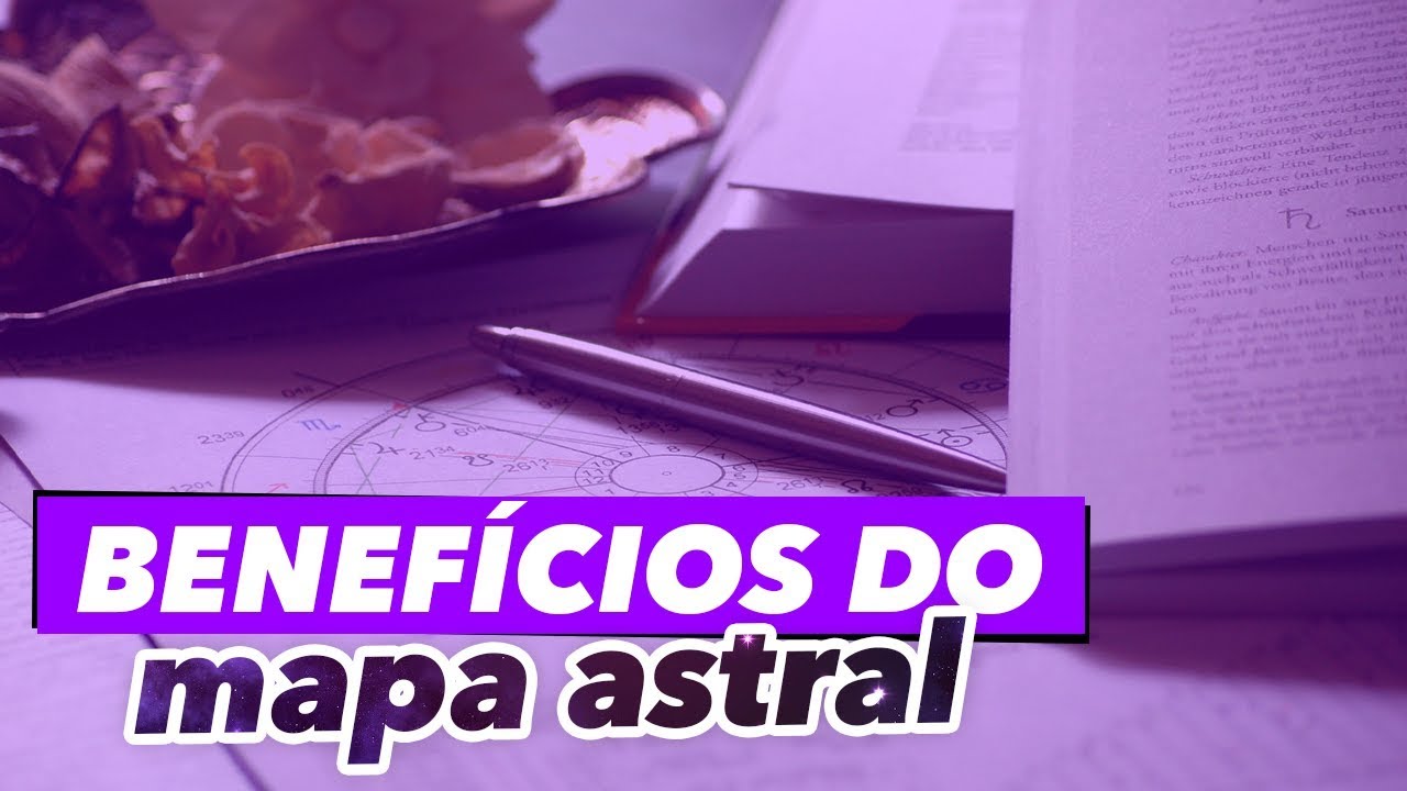 Principais Benefícios de Fazer um MAPA ASTRAL