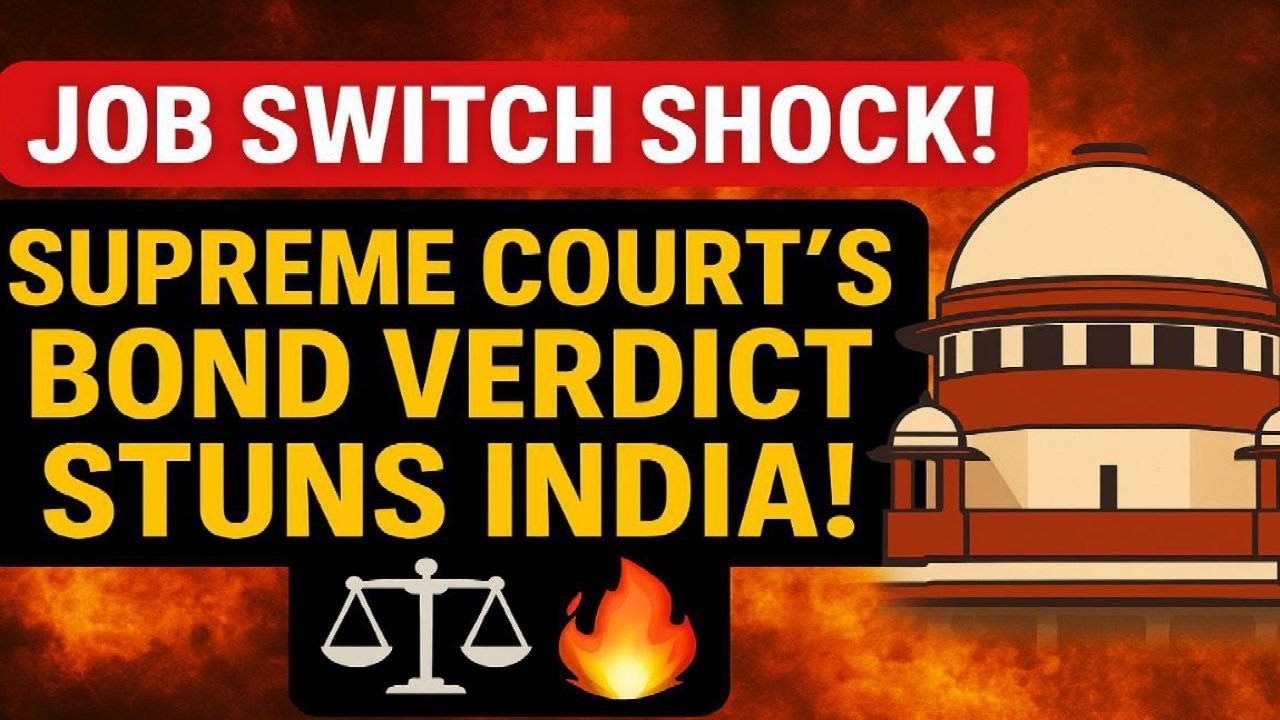 Job Switch Just Got Tougher⚠️ Supreme Court&rsquo;s Verdict Changes Service Bond Rules Forever📜 Big Impact
