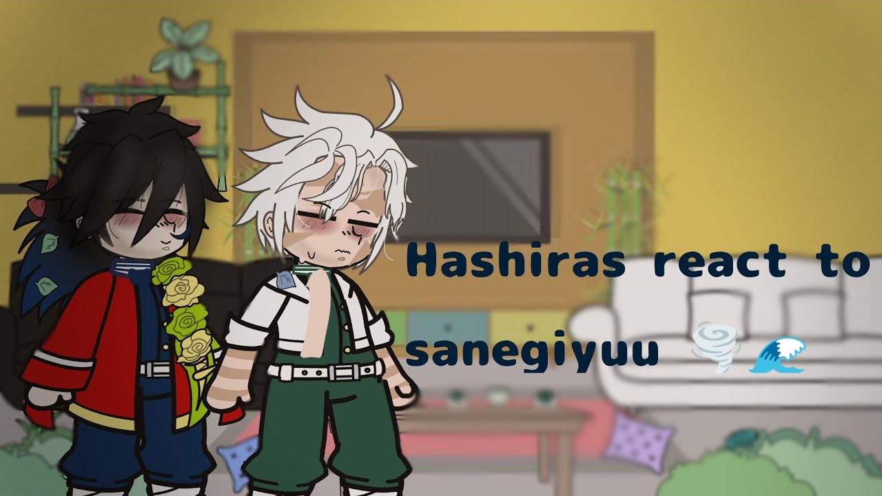 Hashiras react to sanegiyuu 🌪️🌊 (part 1) (short like shinobu ) (*I changed*)