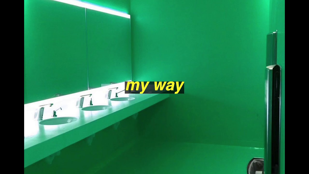my way - calvin harris but you're in the bathroom at a party.