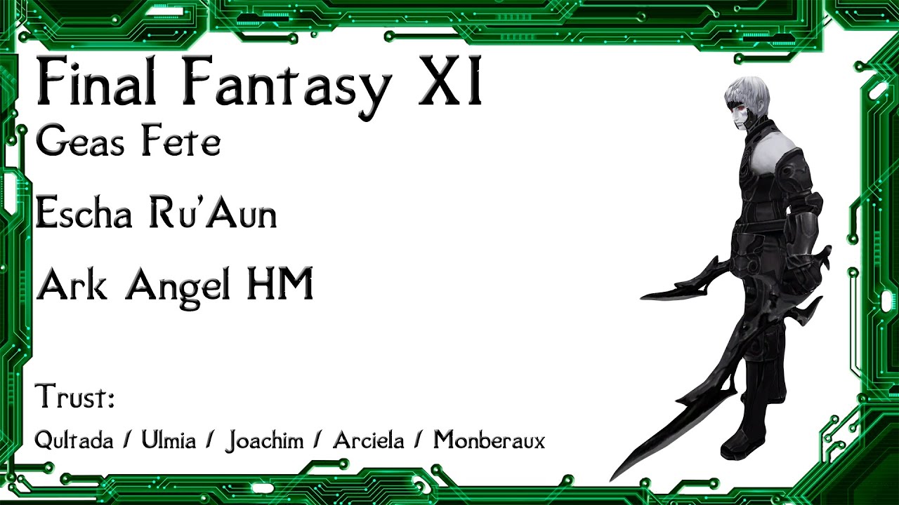 FFXI - Geas Fete Ark Angel HM Solo w/ Trust