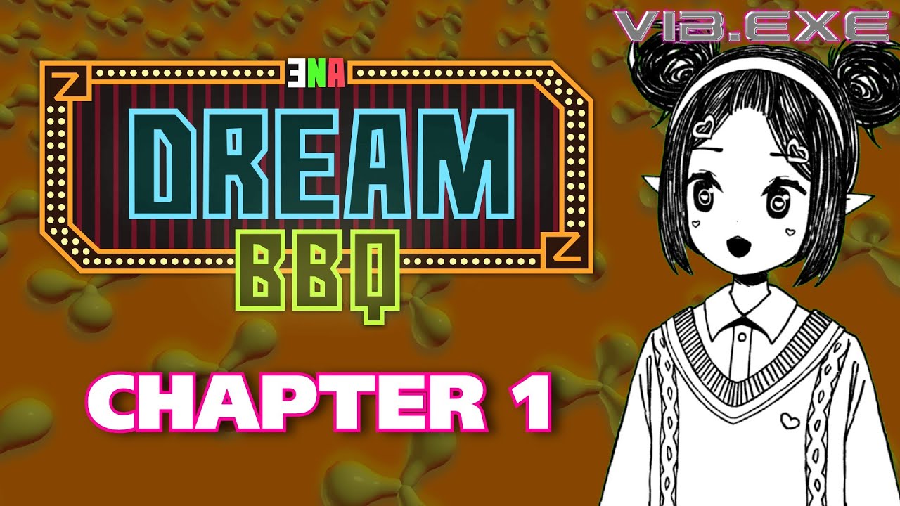 『ENA: DREAM BBQ』 BLIND PLAYTHROUGH!!!