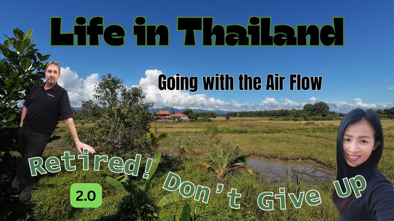 Going with the Air Flow  Life in Thailand