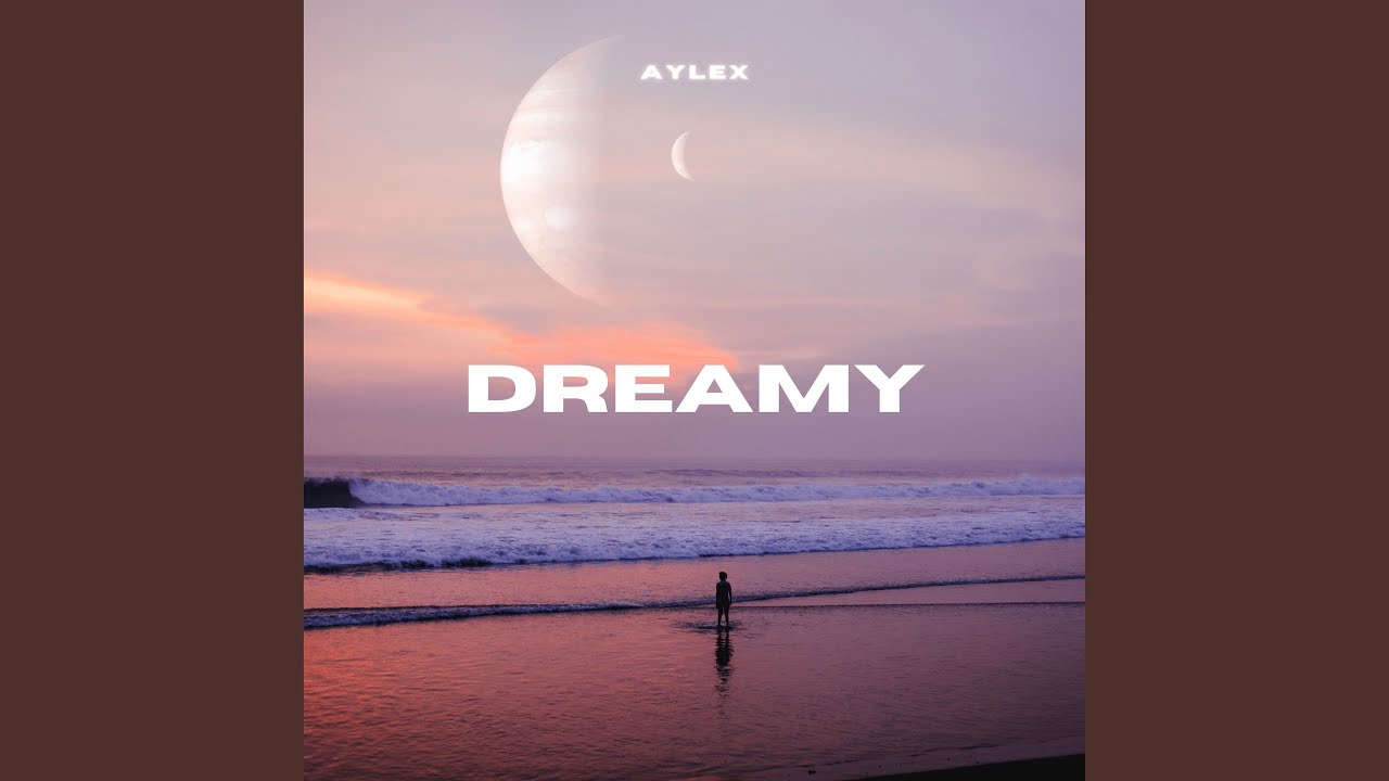 Dreamy