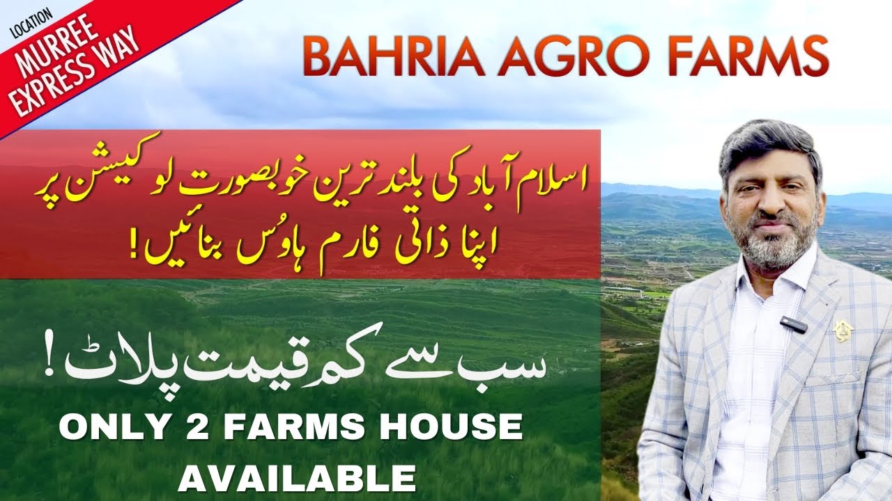 Bahria Agro Farms Islamabad | Bahria Enclave 2 | Farmhouses in Islamabad | Advice Associates