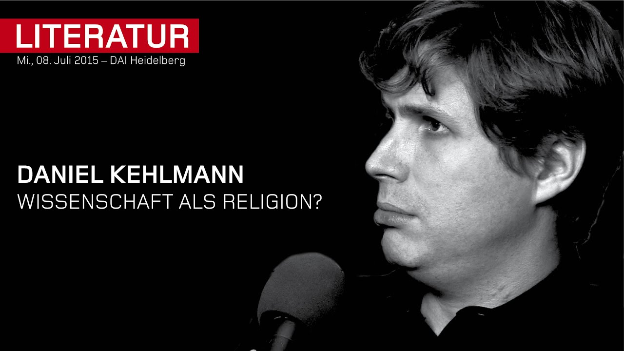 Daniel Kehlmann – Wissenschaft als Religion? – Interview – DAI Heidelberg