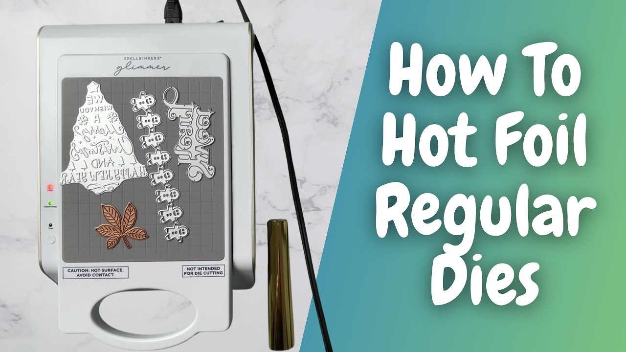How to Glimmer | Hot Foil Regular Dies & How To Fix Over Foiling Easily