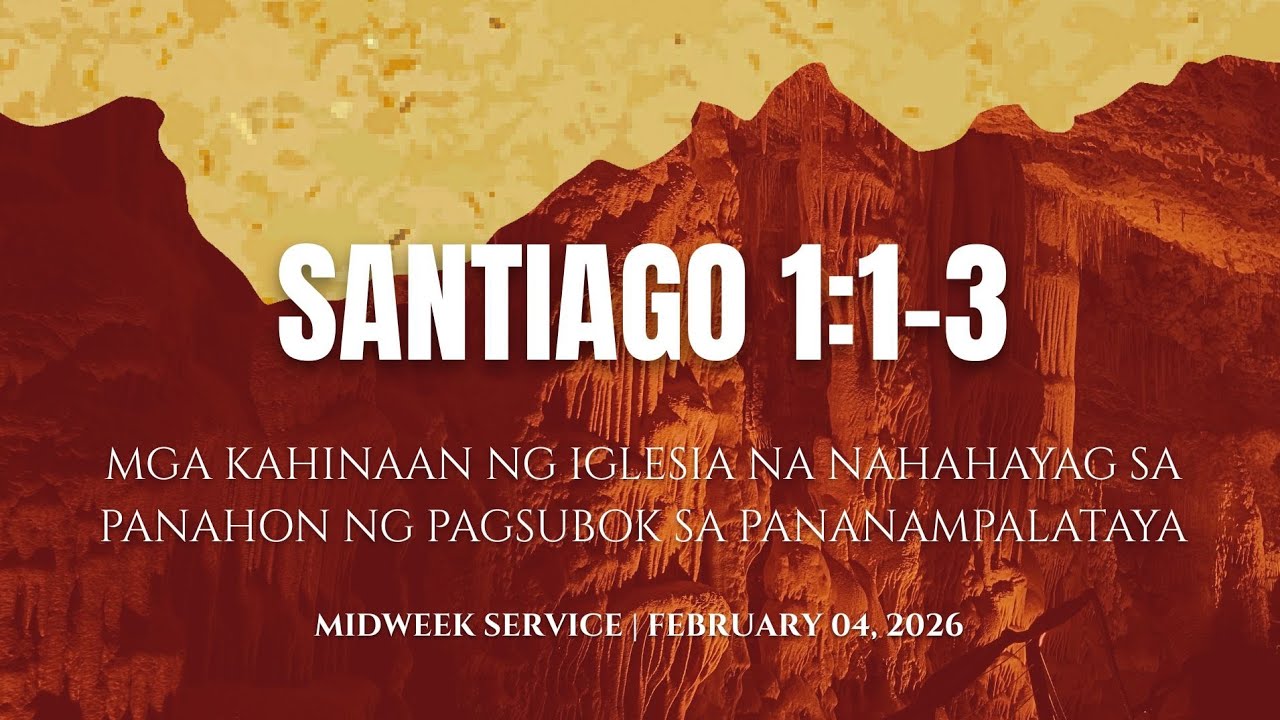 Mga Kahinaan ng Iglesia na Nahahayag sa Panahon ng Pagsubok sa Pananampalataya | Santiago 1:1-3