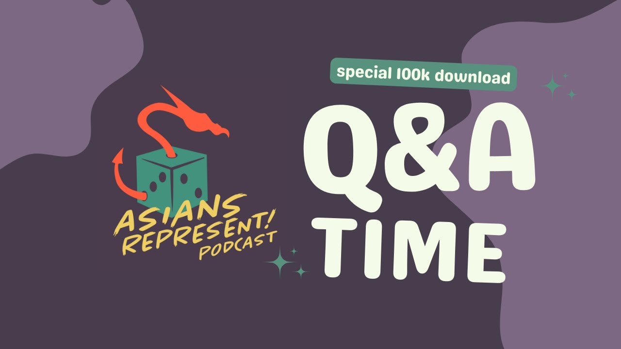 Community Q&A: How to I get into the TTRPG industry? | Asians Represent Podcast #59