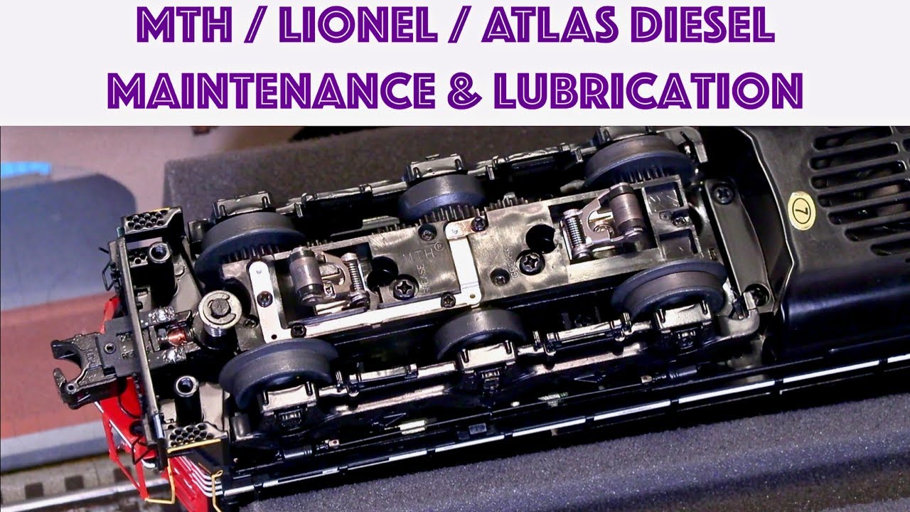 MTH - Lionel - Atlas O Diesel Maintenance & Lubrication