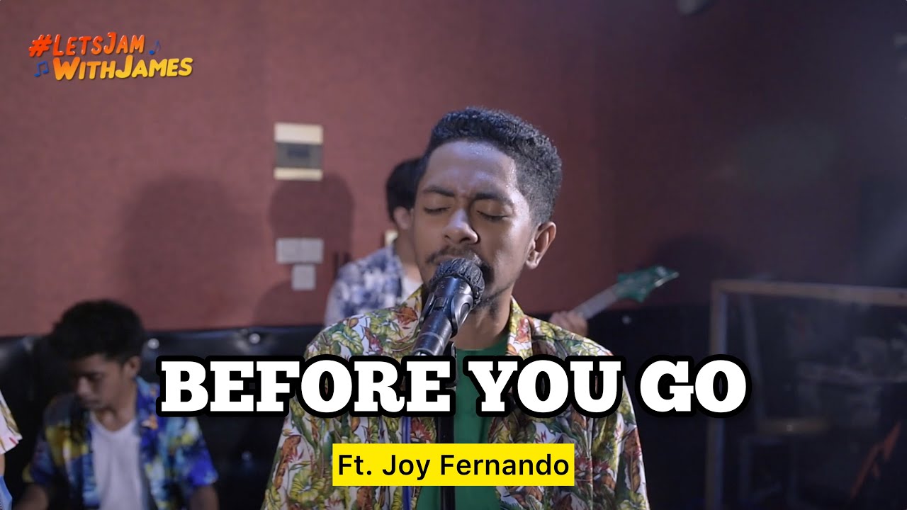 Before You Go (KERONCONG) - Joy Fernando ft. Lomboys #LetsJamWithJames