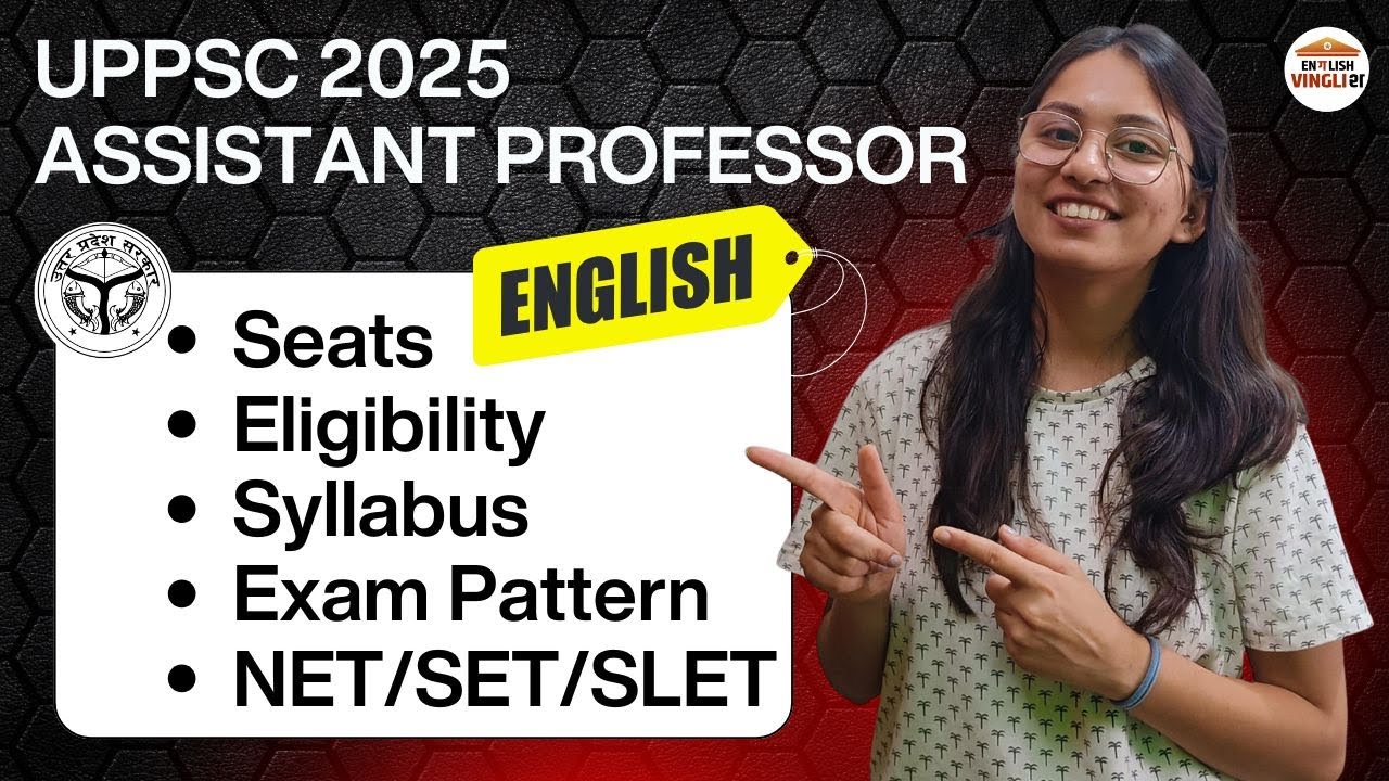 UPPSC Assistant Professor 2025 | UP AP English Vacancy, Syllabus, Exam Pattern | English Vinglish